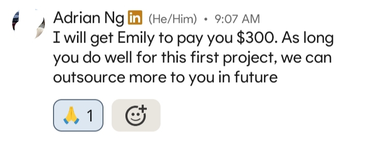 I was able to convince my freelance client to issue me an advance of S$300.00